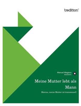 Paperback Meine Mutter Lebt ALS Mann [German] Book