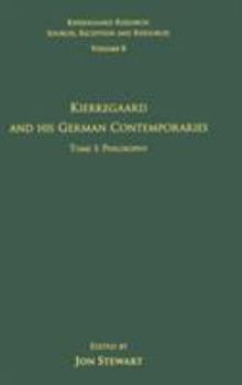 Hardcover Volume 6, Tome I: Kierkegaard and His German Contemporaries - Philosophy Book