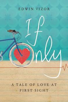 Paperback If Only: a tale of love at first sight Book
