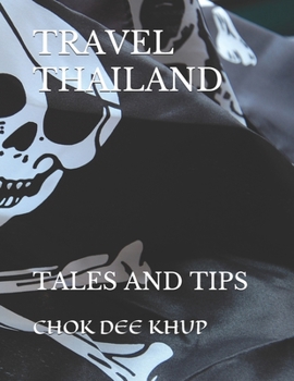 Paperback Travel Thailand: Tales and Tips Book