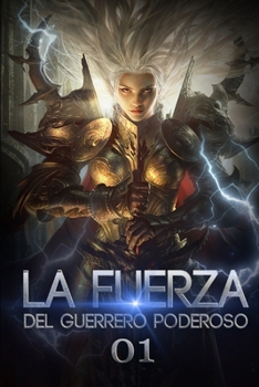 Paperback La Fuerza del Guerrero Poderoso 1: La arena de la muerte [Spanish] Book