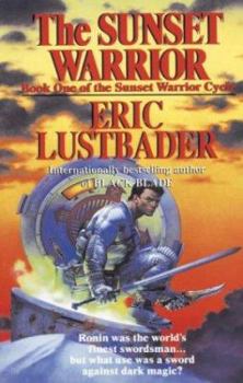 The Sunset Warrior - Book #1 of the Sunset Warrior Cycle