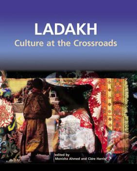 Hardcover Ladakh: Culture at the Crossroads Book