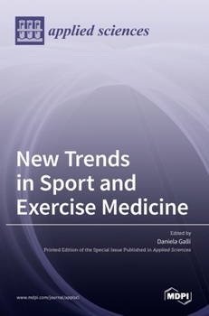 Hardcover New Trends in Sport and Exercise Medicine Book