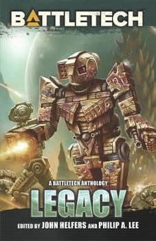 Paperback BattleTech: Legacy: A BattleTech Anthology Book