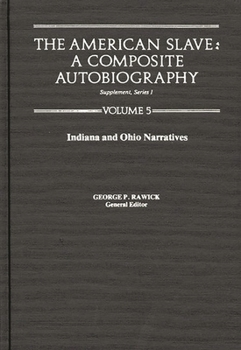 Hardcover The America Slave--Indiana & Ohio Narratives: Supp. Ser. 1, Vol 5 Book