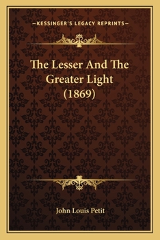 Paperback The Lesser And The Greater Light (1869) Book