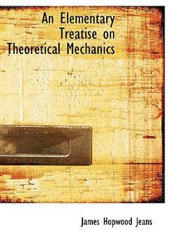 An Elementary Treatise on Theoretical Mechanics