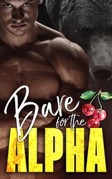 Bare for the Alpha - Book #1 of the Ridge Brothers Bear Shifters