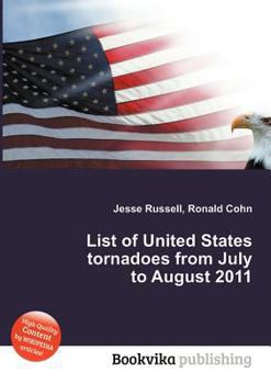 Paperback List of United States Tornadoes from July to August 2011 Book