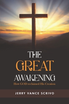 Paperback The Great Awakening: How GOD reclaimed His Creation Book
