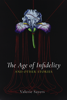 Paperback The Age of Infidelity and Other Stories Book