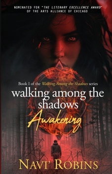 Paperback Walking Among the Shadows: Awakening: Revised Edition Book