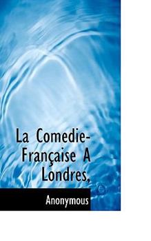 Paperback La Com Die-Fran Aise a Londres, Book