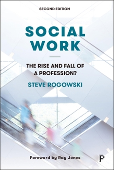 Hardcover Social Work: The Rise and Fall of a Profession? Book