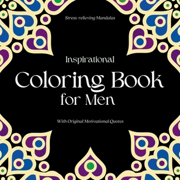 Paperback Inspirational Coloring Book for Men: With original motivational quotes Book