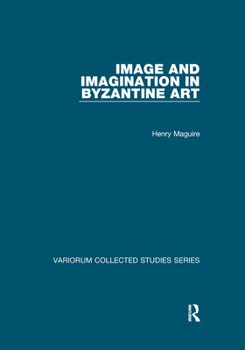 Paperback Image and Imagination in Byzantine Art Book