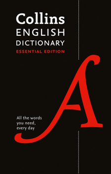 Hardcover Collins English Dictionary Essential Edition: 200,000 Words and Phrases for Everyday Use Book