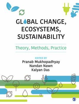 Hardcover Global Change, Ecosystems, Sustainability: Theory, Methods, Practice Book