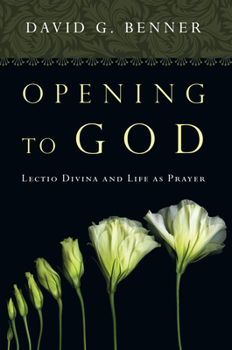 Paperback Opening to God: Lectio Divina and Life as Prayer Book