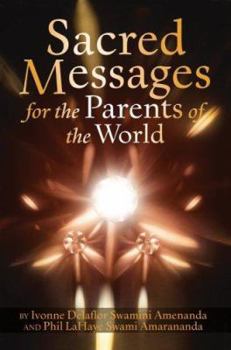 Paperback Sacred Messages: for the Parents of the World Book