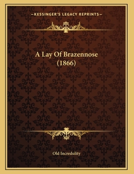 Paperback A Lay Of Brazennose (1866) Book