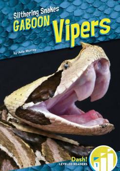 Gaboon Vipers - Book  of the Slithering Snakes