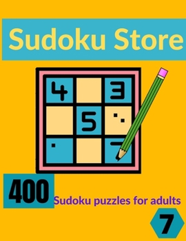 Paperback Sudoku Store 7: Big book for 400 Sudoku puzzles for adults Book