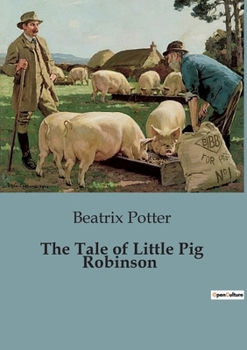 Paperback The Tale of Little Pig Robinson Book