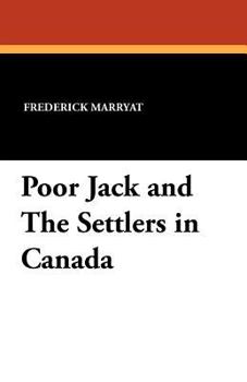 Paperback Poor Jack and The Settlers in Canada Book