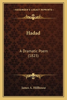 Paperback Hadad: A Dramatic Poem (1825) Book