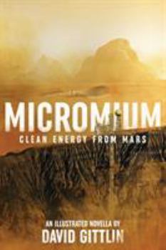 Paperback Micromium: Clean Energy from Mars Book
