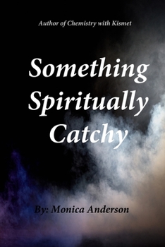 Paperback Something Spiritually Catchy Book