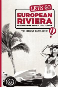 Paperback Let's Go European Riviera: Mediterranean France, Italy & Spain: The Student Travel Guide Book