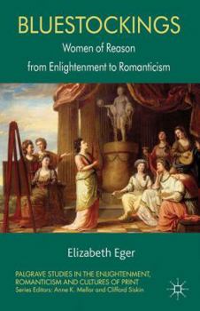 Paperback Bluestockings: Women of Reason from Enlightenment to Romanticism Book
