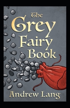 Paperback The Grey Fairy Book Annotated Book