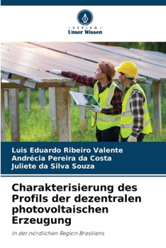 Charakterisierung des Profils der dezentralen photovoltaischen Erzeugung (German Edition)