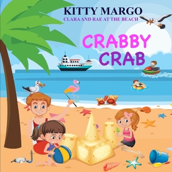 Paperback Crabby Crab: Clara and Rae at the Beach Book