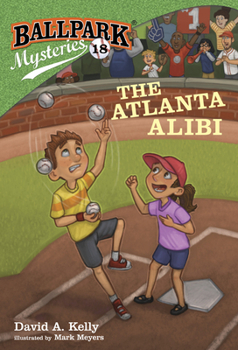 Paperback Ballpark Mysteries #18: The Atlanta Alibi Book