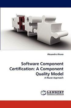 Paperback Software Component Certification: A Component Quality Model Book