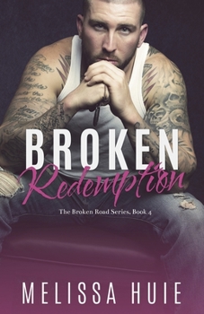 Paperback Broken Redemption: Book 4 in The Broken Road Series Book