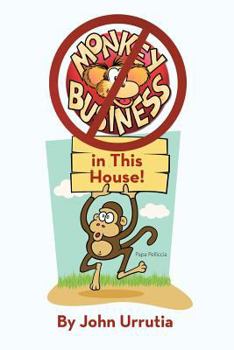 Paperback No Monkey Business in This House! Book