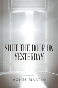 Paperback Shut the Door on Yesterday Book