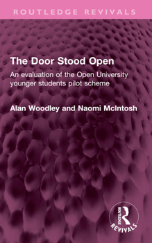 Paperback The Door Stood Open: An Evaluation of the Open University Younger Students Pilot Scheme Book