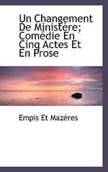Paperback Un Changement de Minist Re; Com Die En Cinq Actes Et En Prose Book