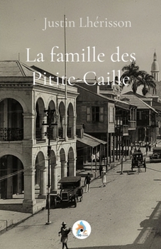 Paperback La famille des Pitite-Caille [French] Book