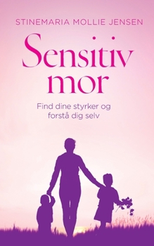 Paperback Sensitiv mor: Find dine styrker og forstå dig selv [Danish] Book