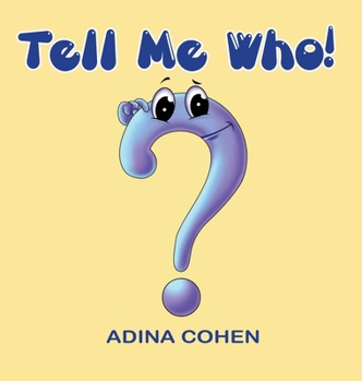 Hardcover Tell Me Who! Book