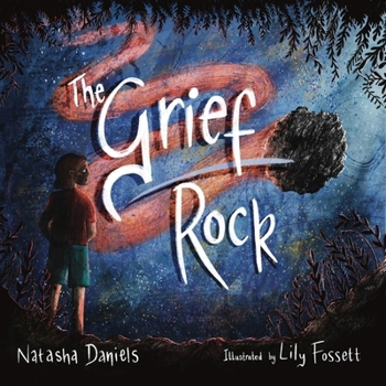 Hardcover The Grief Rock: A Book to Understand Grief and Love Book