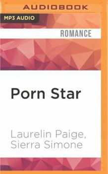 Porn Star - Book #1 of the P*rn Star
